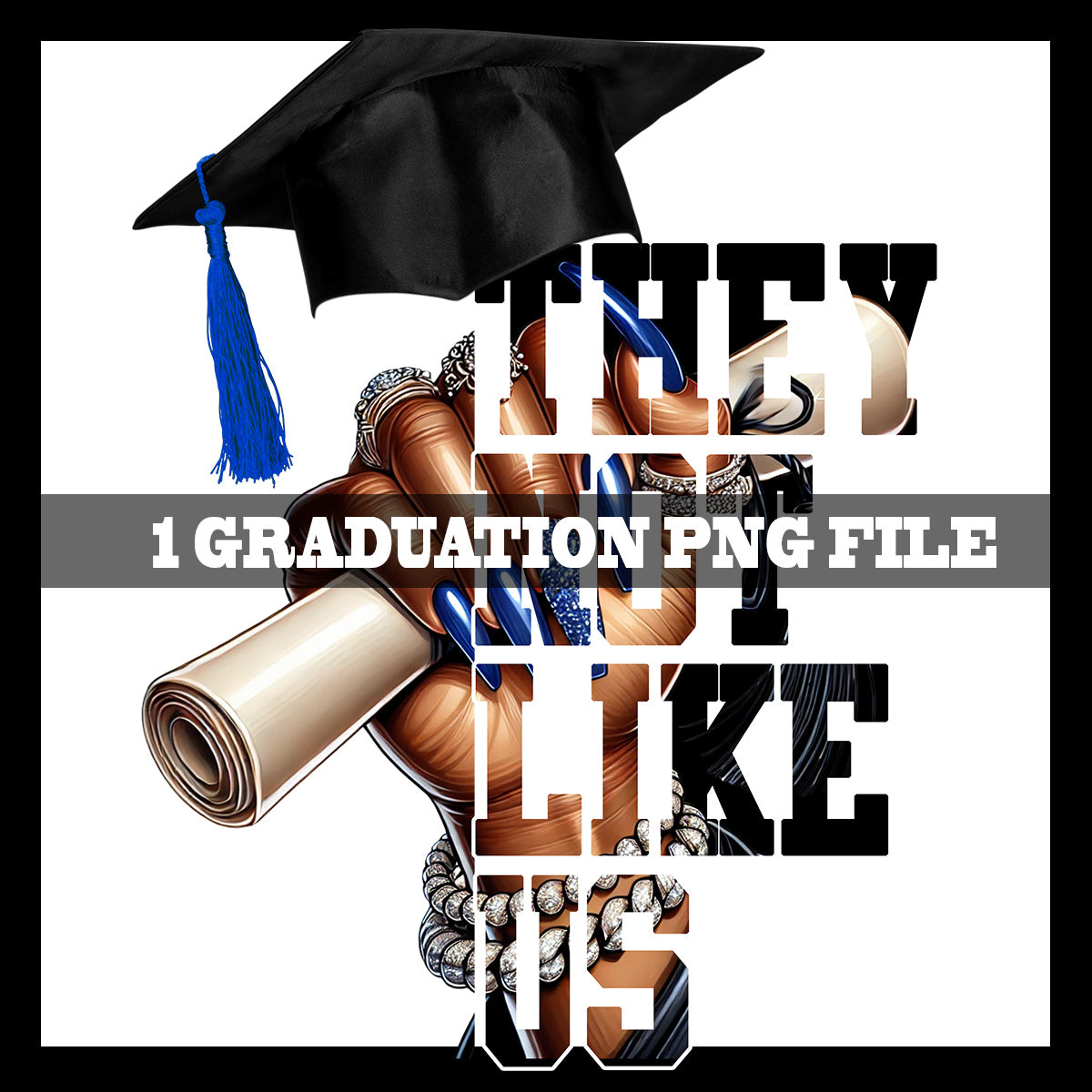 They Not Like Us Graduation 4-Pack MRR Bundle