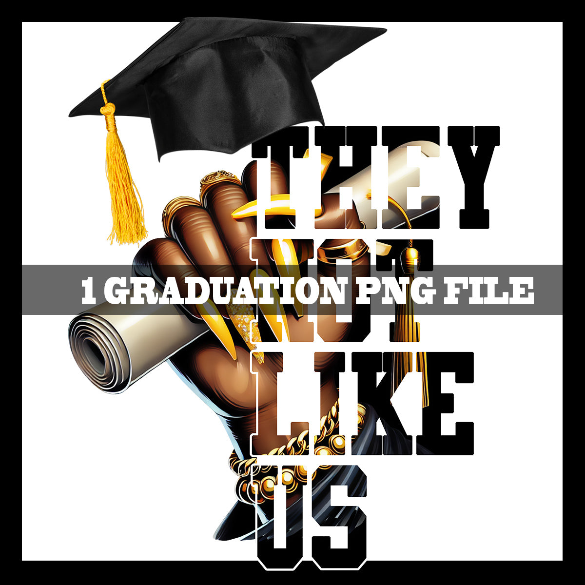 They Not Like Us Graduation 4-Pack MRR Bundle