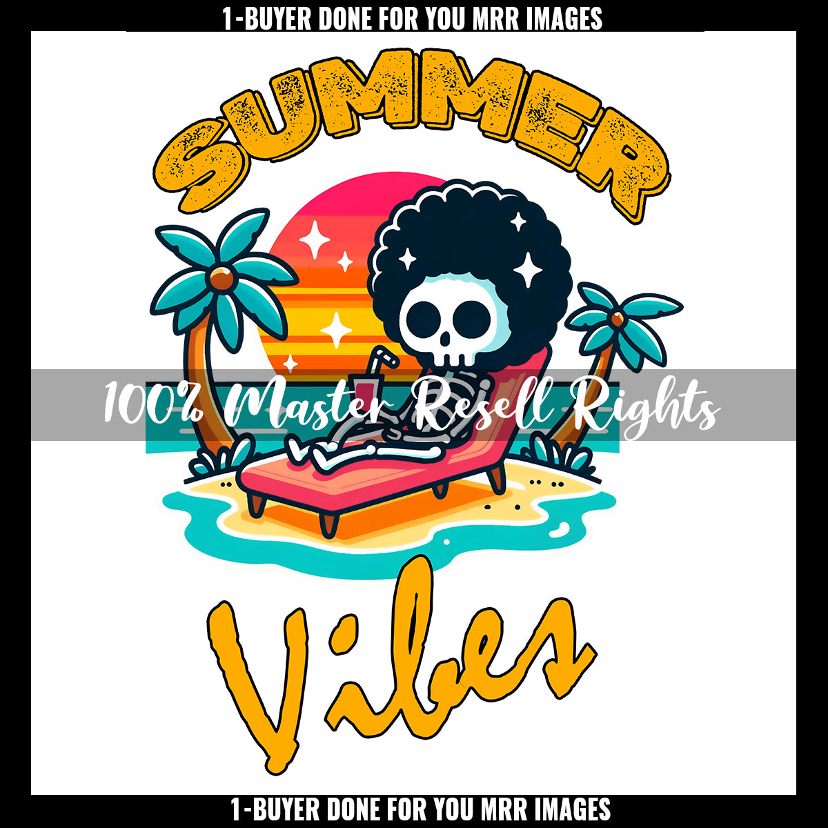 1-Buyer Summer Vibes Skeleton MRR Bundle - Part 1