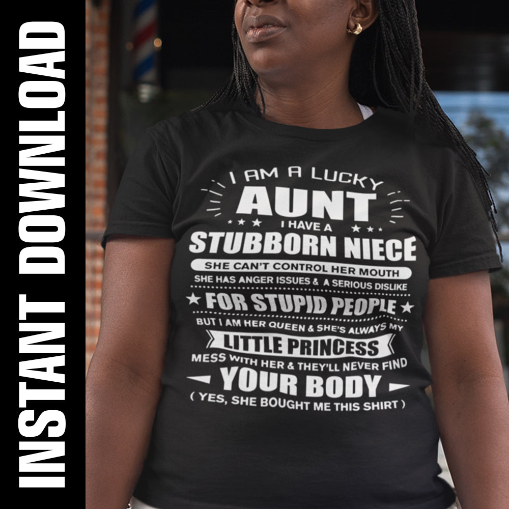 Lucky Aunt Stubborn Niece PNG SVG