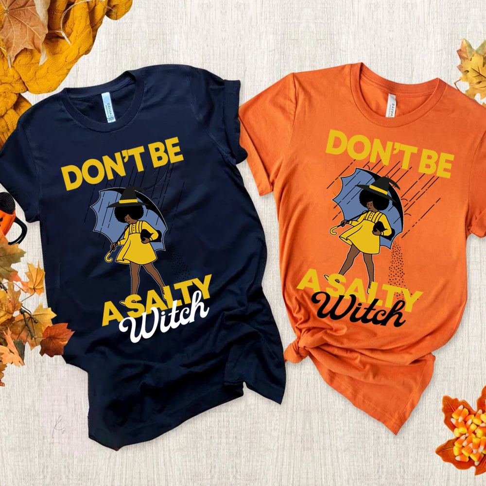 Don't Be Salty Witch PNG SVG