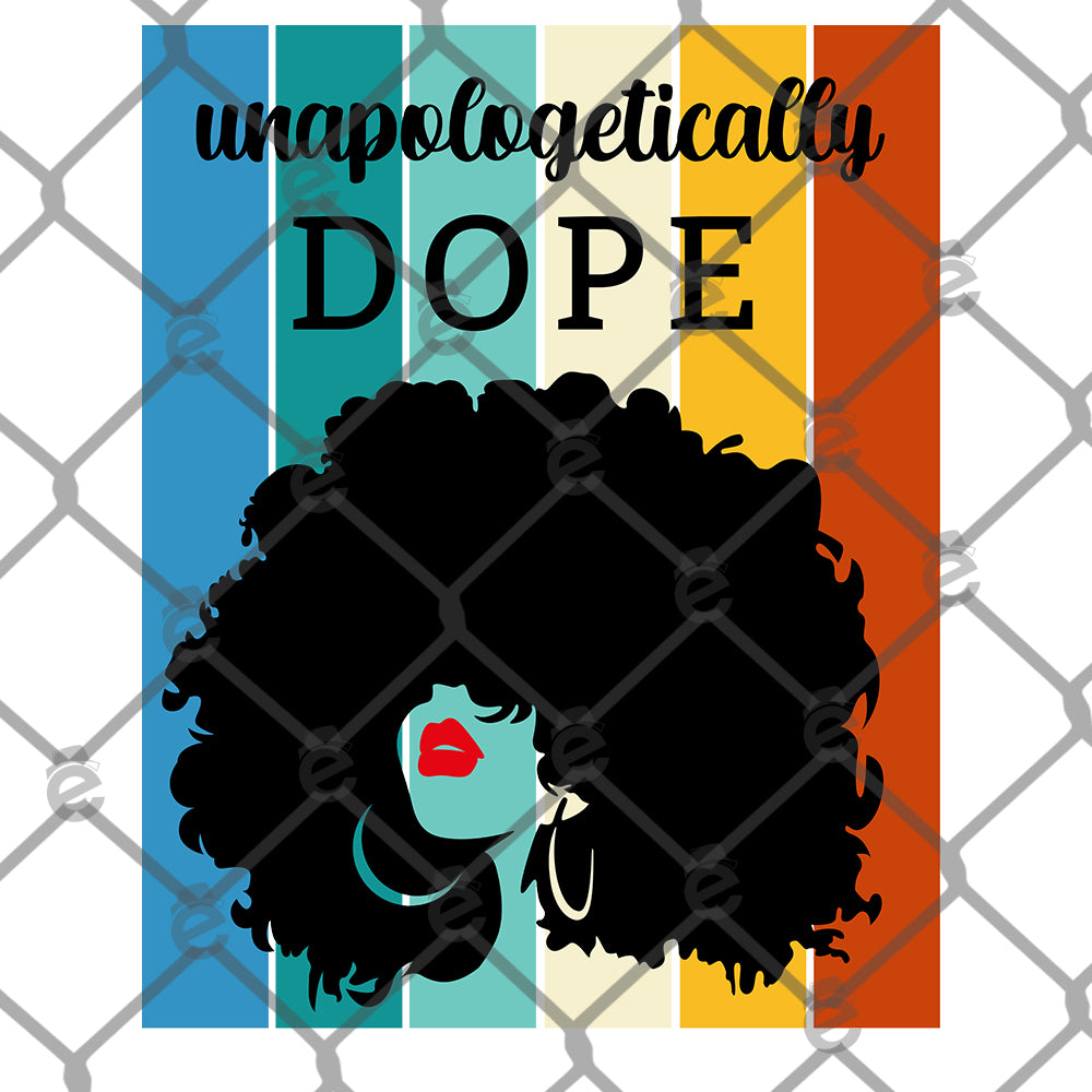 Unapologetically Dope PNG SVG