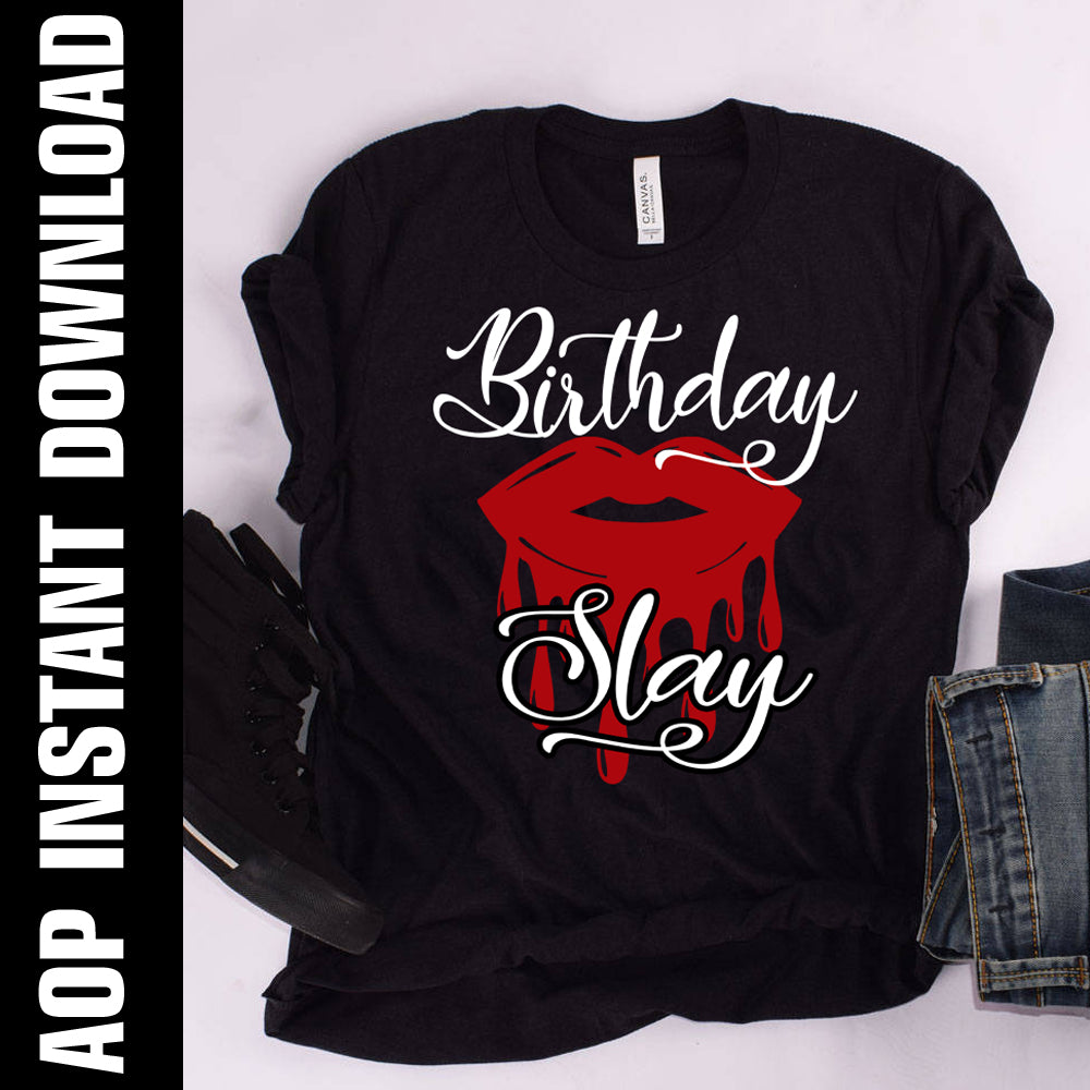 Birthday Slay PNG SVG