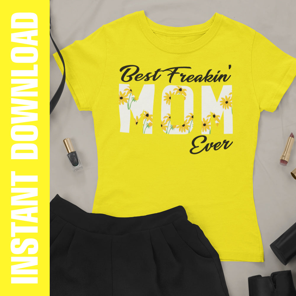 Best Freakin Mom SVG PNG
