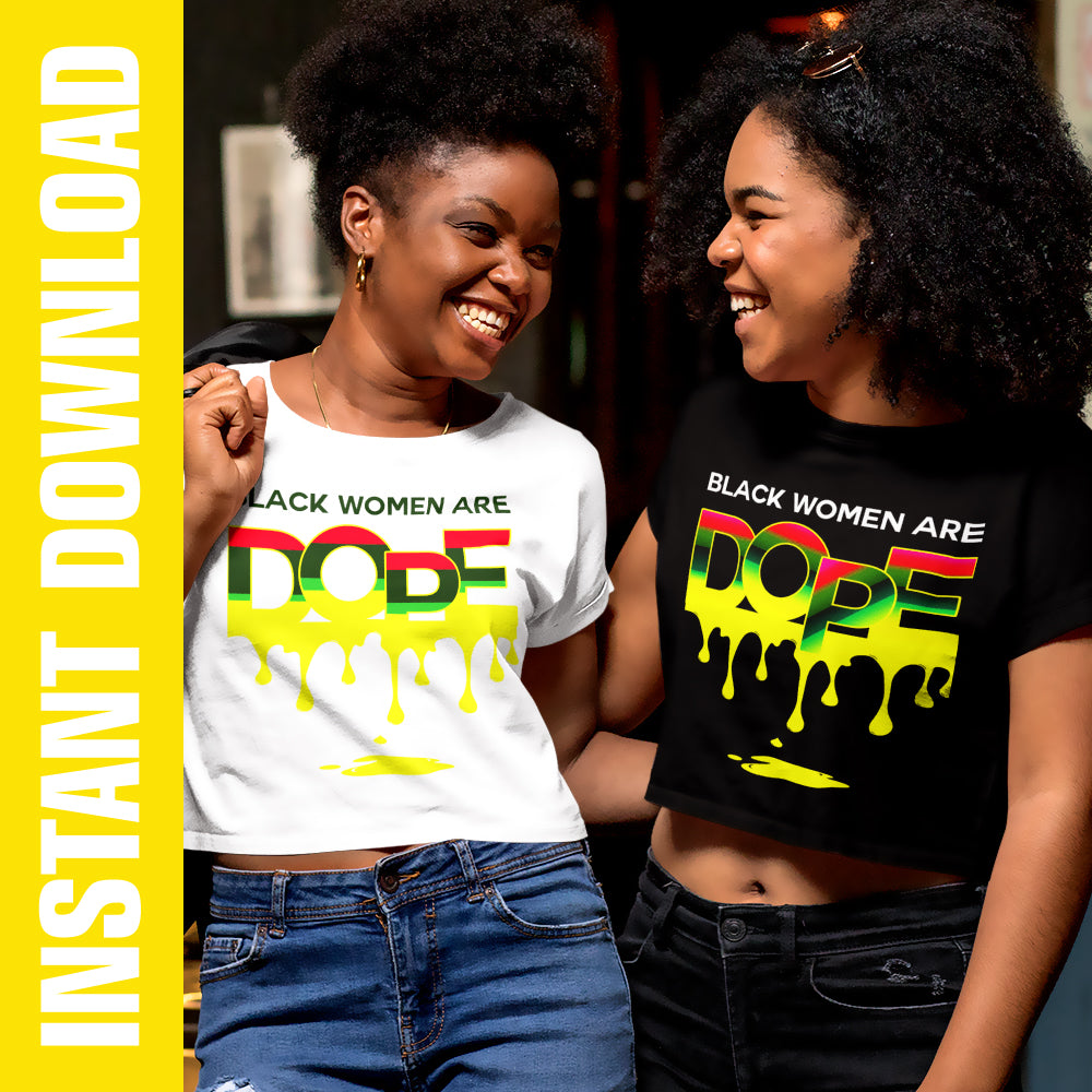 Black Women Are Dope PNG SVG