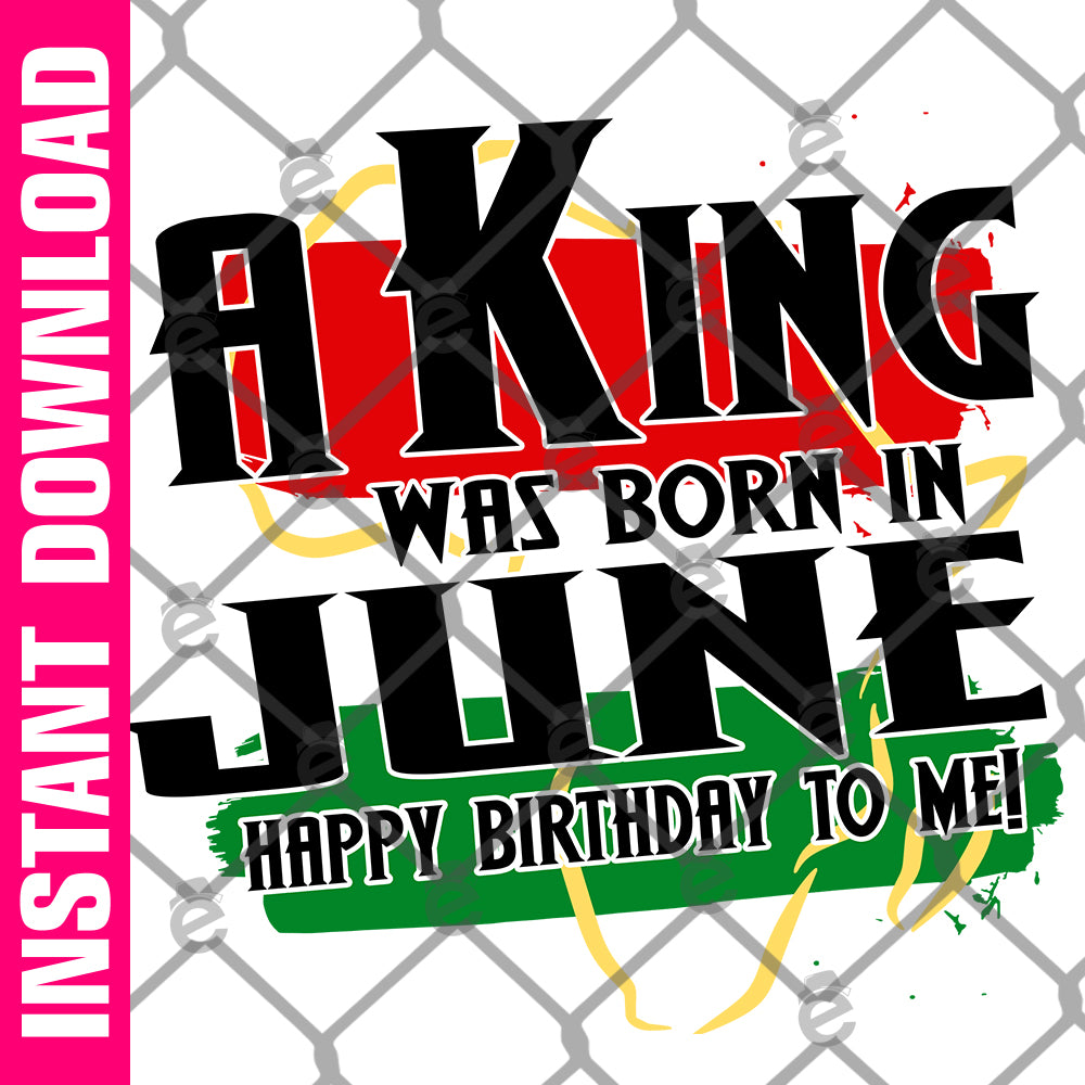 A King Was Born in June Africa PNG SVG