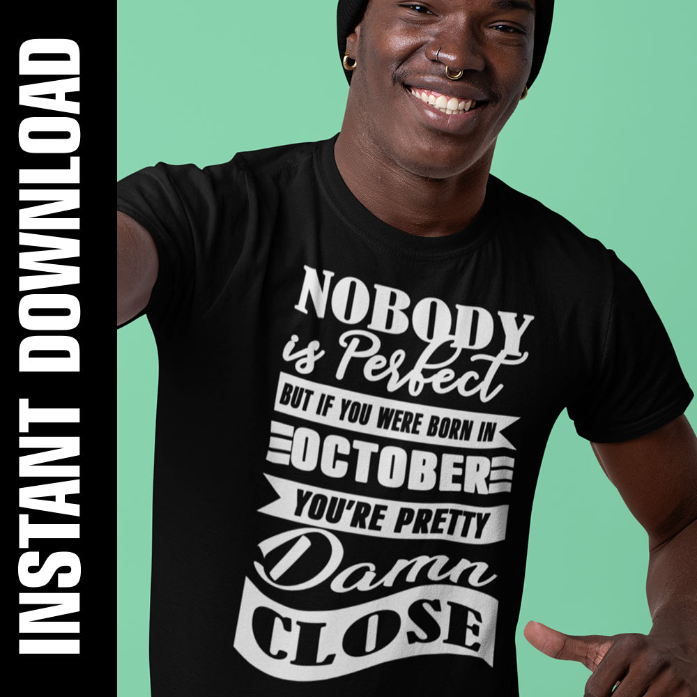Nobody is Perfect October PNG SVG