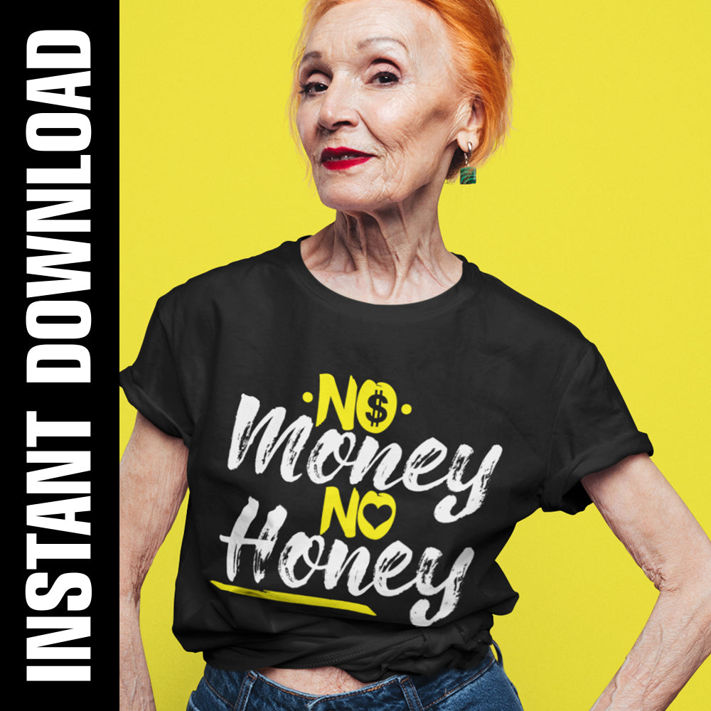 No Money No Honey PNG SVG