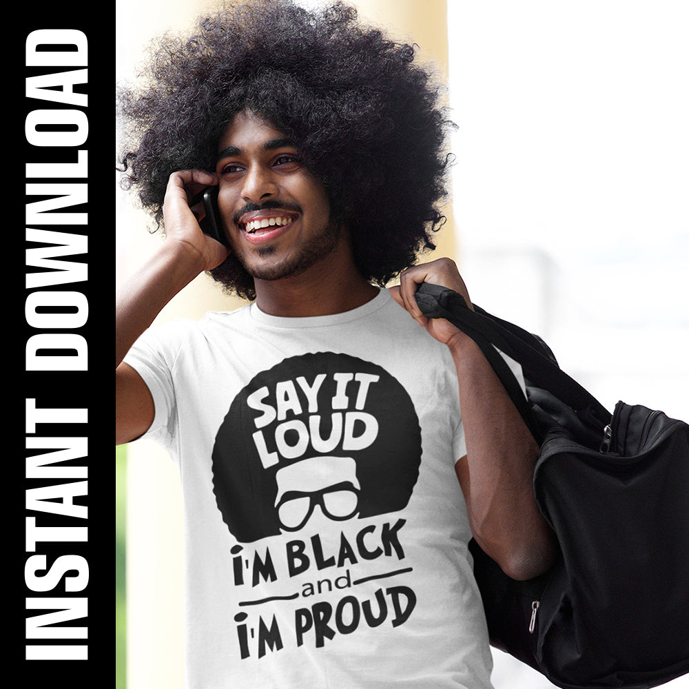 Say It Loud Afro King PNG SVG