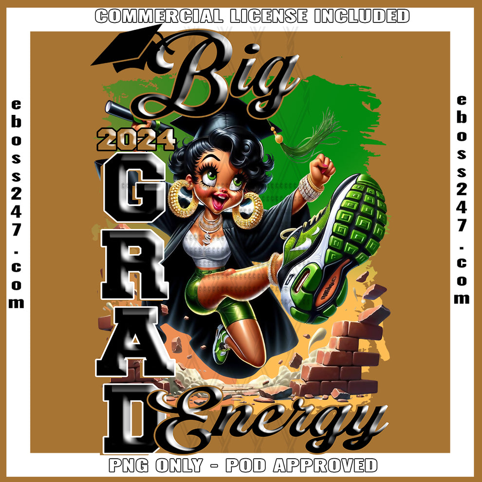 Big Grad Energy PNG Bundle – eBoss 247