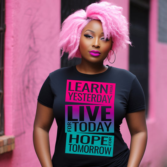 Learn From Yesterday Live for Tomorrow PNG Bundle