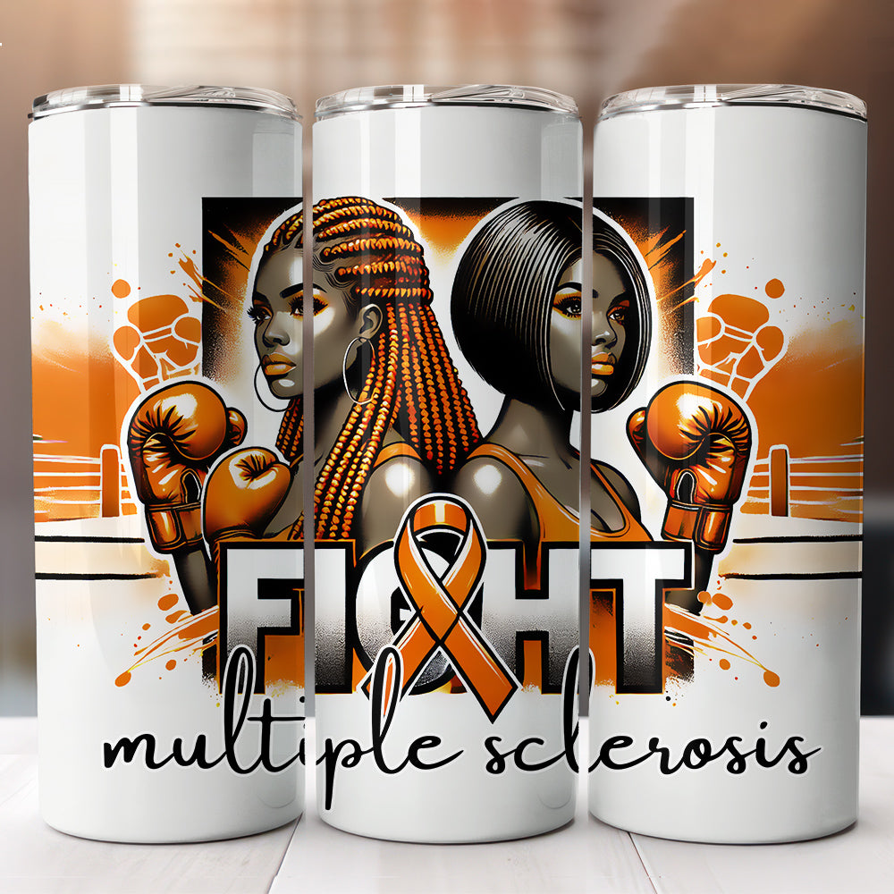 Multiple Sclerosis Fight Tumbler Design