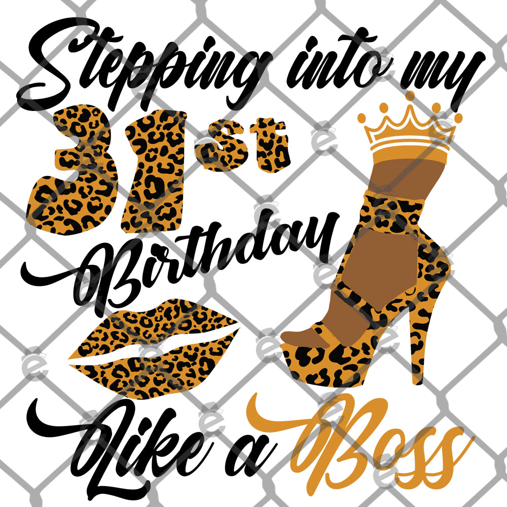 Stepping into my 31st Birthday PNG SVG