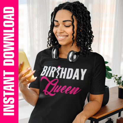 Birthday Queen PNG SVG Cut File