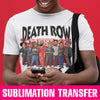 Death Row Records Sublimation Transfer