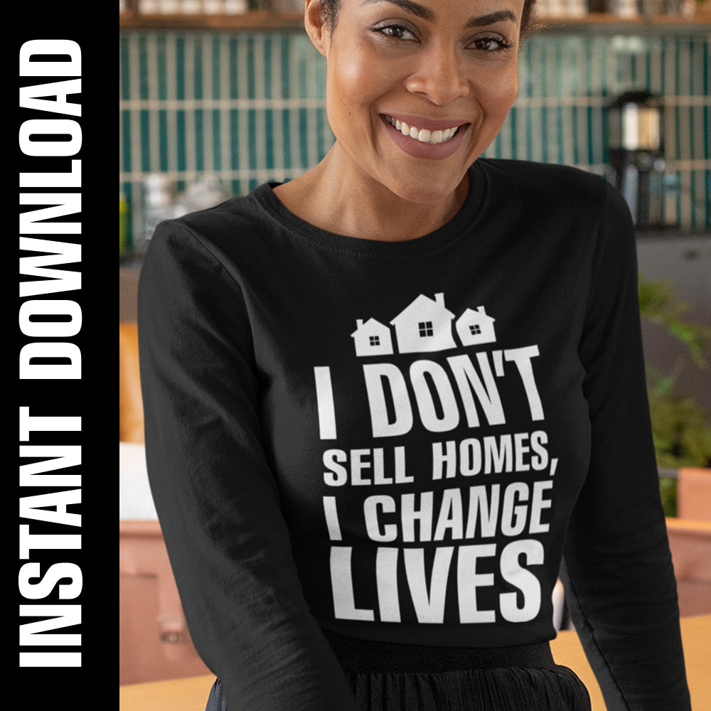 I Don't Sell Homes PNG SVG