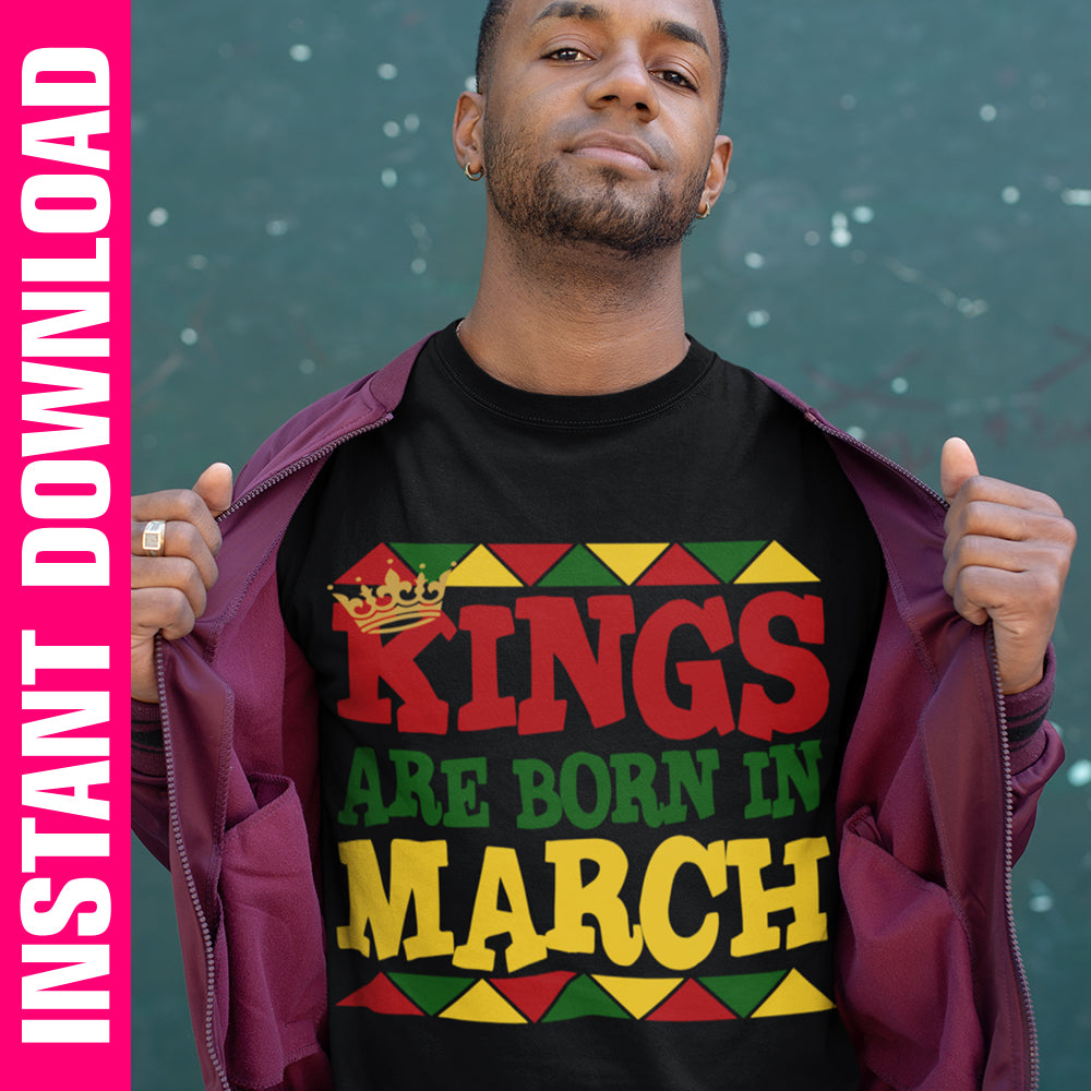 Kings Are Born in March PNG SVG