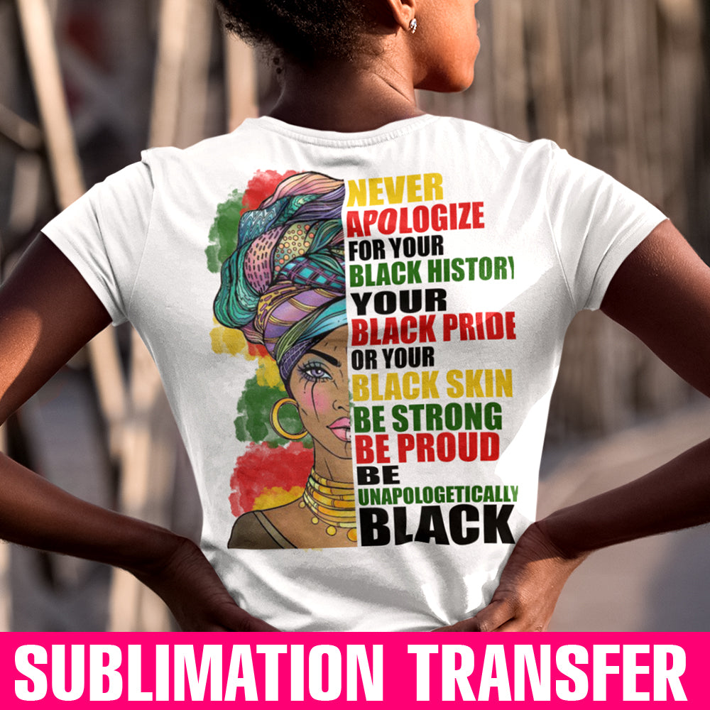 Never Apologize Sublimation Transfer