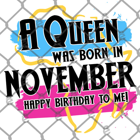 A Queen Was Born November PNG SVG