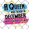 A Queen Was Born in December PNG SVG