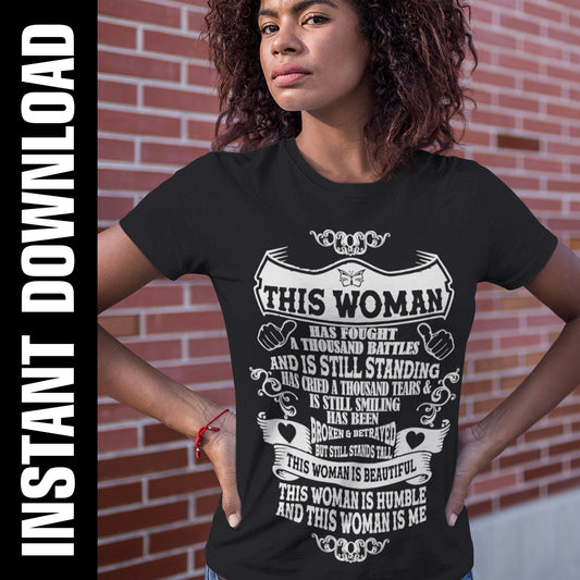This Woman Has Fought A Thousand Battles PNG SVG
