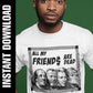 All My Friends Are Dead Presidents PNG