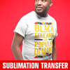 Black Educator by Popular Demand Sublimation Transfer