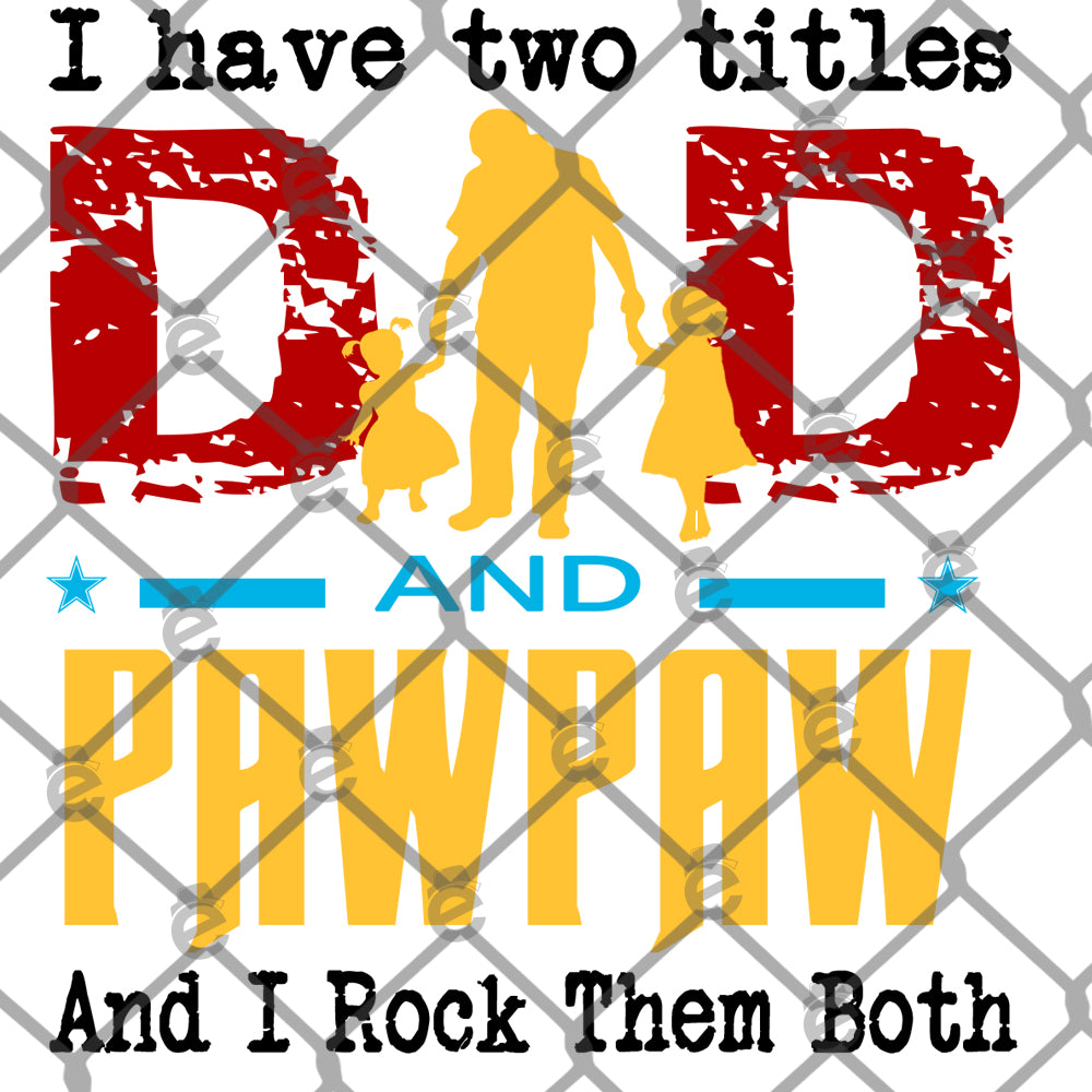 Two Titles Dad and PawPaw PNG SVG