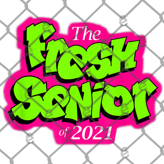 The Fresh Senior of 2021 PNG SVG