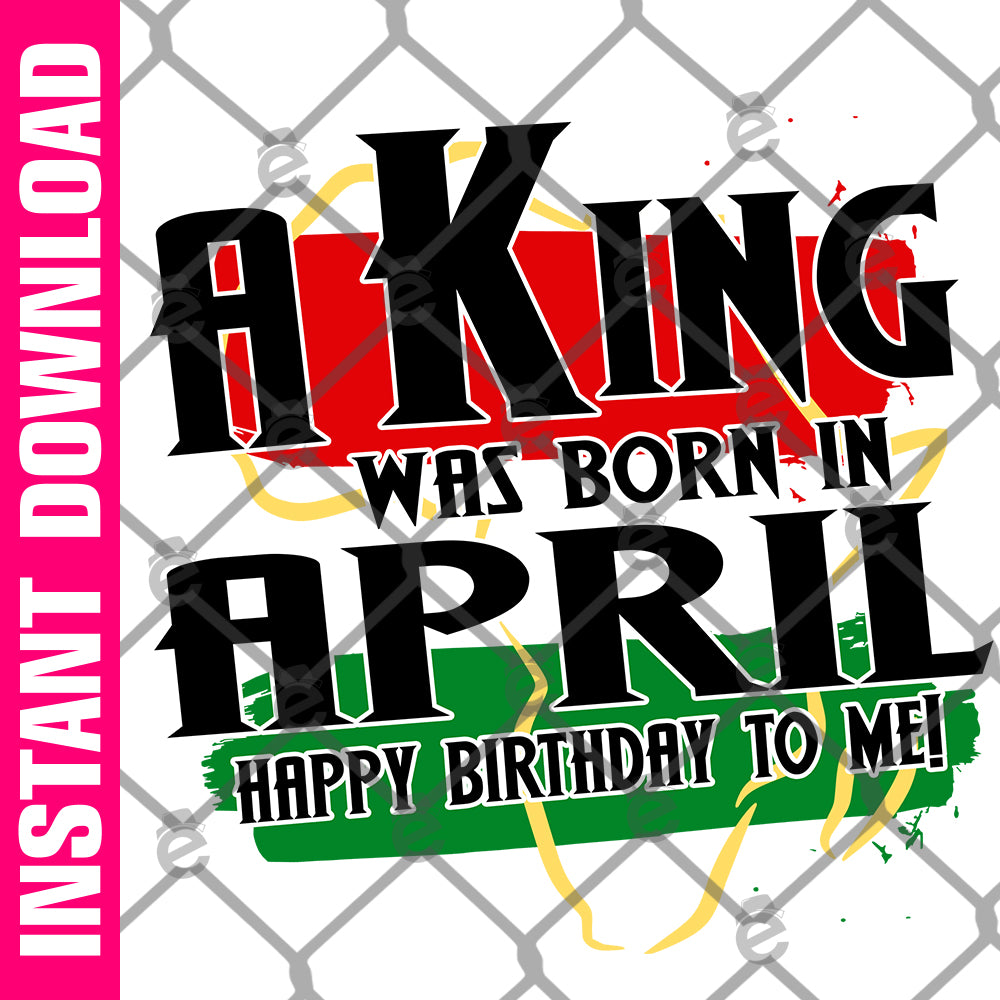 A King Was Born in April Africa PNG SVG