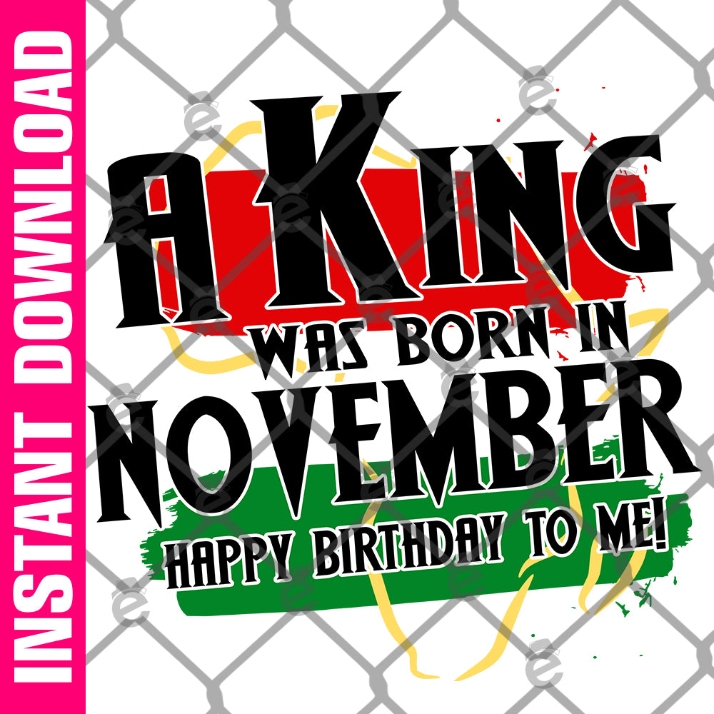 A King Was Born in November Africa PNG SVG