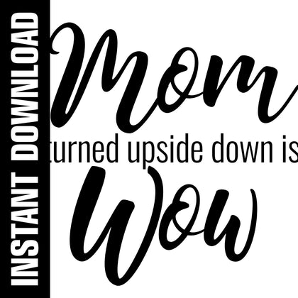 Mom Wow SVG PNG