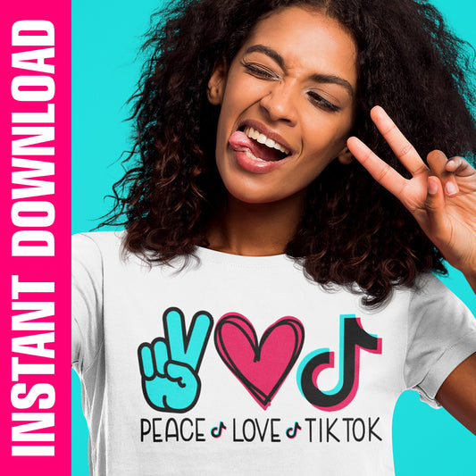 Peace Love Tik Tok PNG SVG