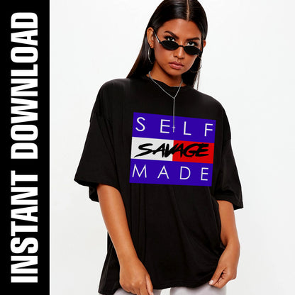 Self Made Savage PNG SVG