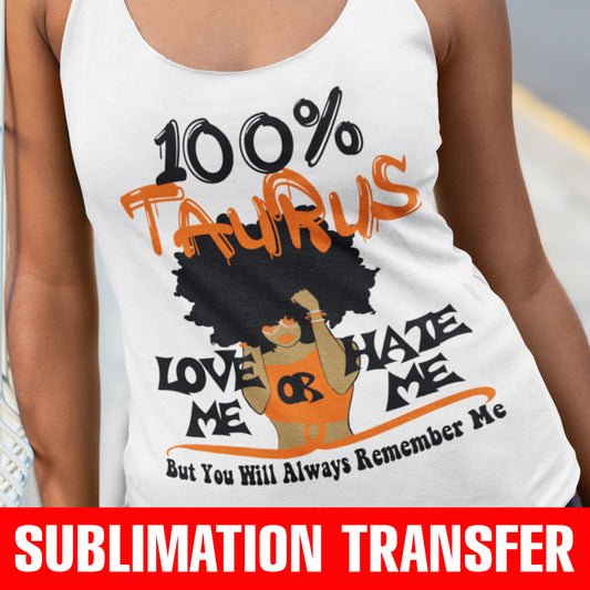 100% Taurus Sublimation Transfer