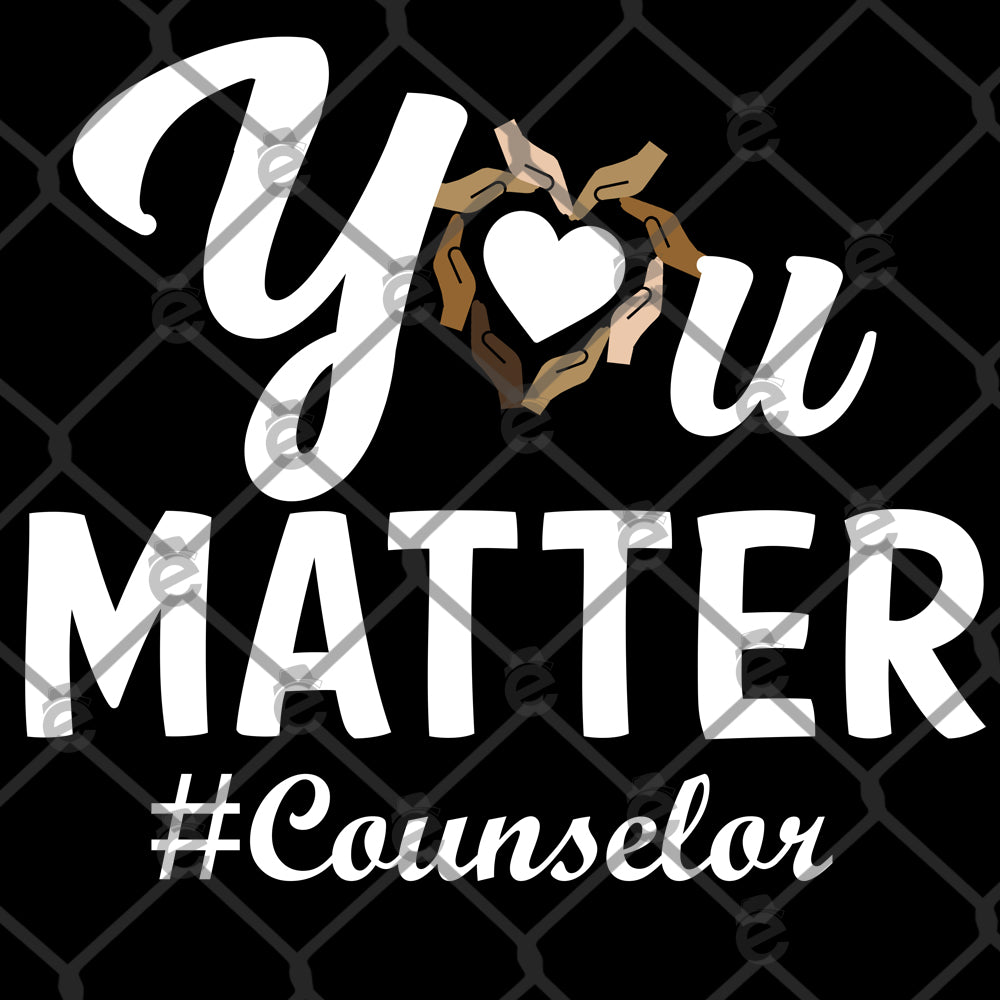 You Matter Counselor PNG SVG